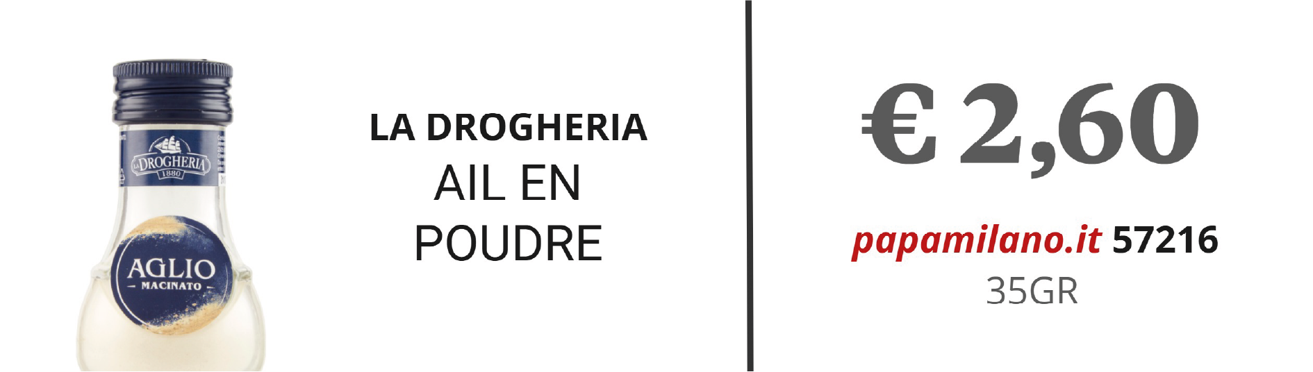 LA DROGHERIA AIL EN POUDRE